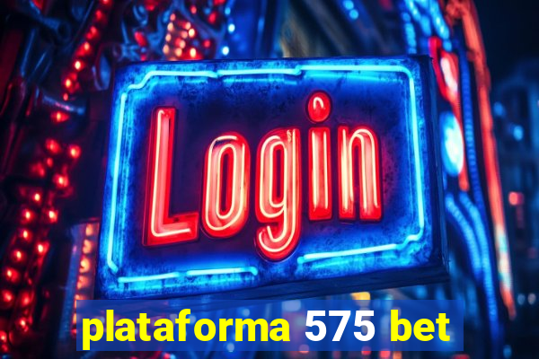 plataforma 575 bet